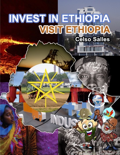 INVEST IN ETHIOPIA - Visit Ethiopia - Celso Salles