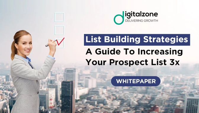 List Building Strategies: A Guide To Increasing Your Prospect List 3x