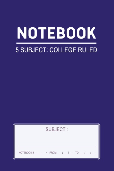 Notebook -  5 Subject : College Ruled