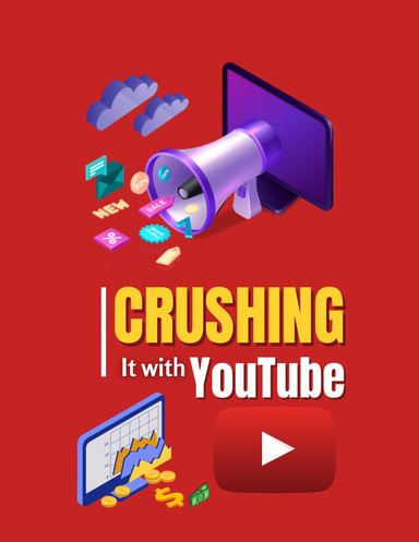 Crushing it with YouTube