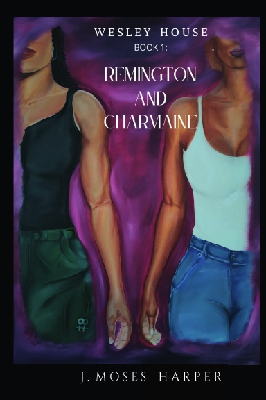 Wesley House Book 1 : Remington and Charmaine