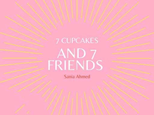 7 Cupcakes and 7 Friends