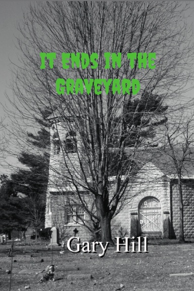 It Ends in the Graveyard