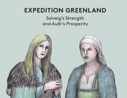 Expedition Greenland: Solveig’s Strength and Auðr’s Prosperity