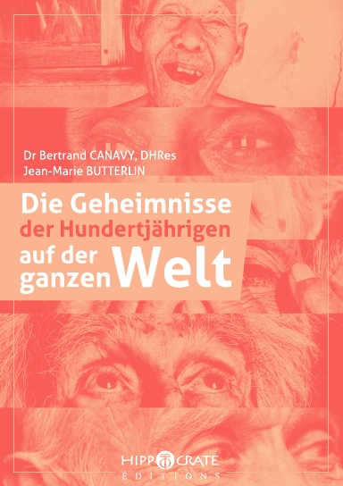 Die Geheimnisse der Hundertjährigen auf der ganzen Welt