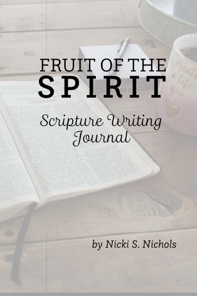 Fruit of the Spirit - Scripture Writing Journal