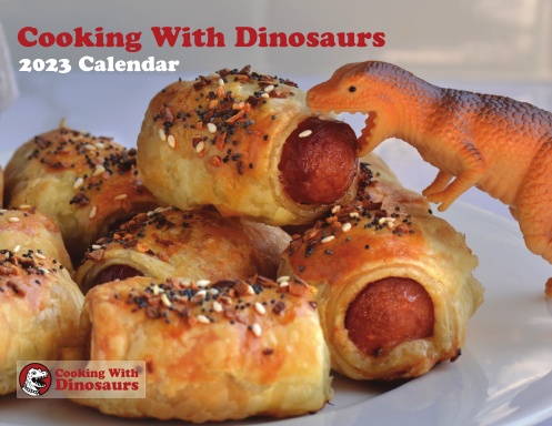Cooking With Dinosaurs 2023 Calendar