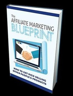 The Affiliate Marketing Blueprint