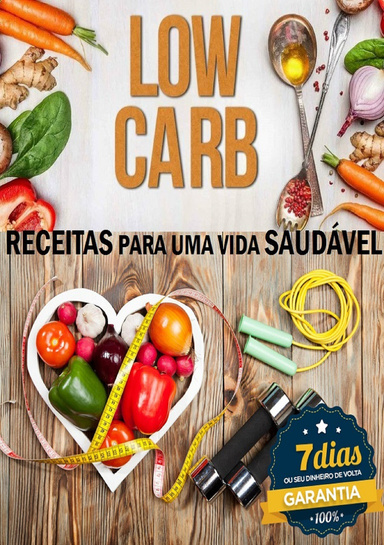 LOW CARB Receitas Para Uma Vida Saudável