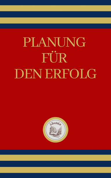 PLANUNG FÜR DEN ERFOLG