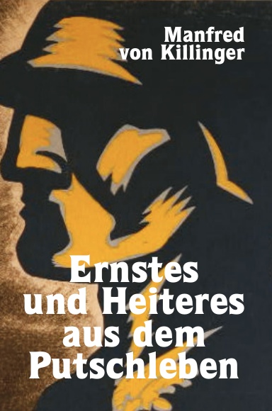 Ernstes und Heiteres aus dem Putschleben
