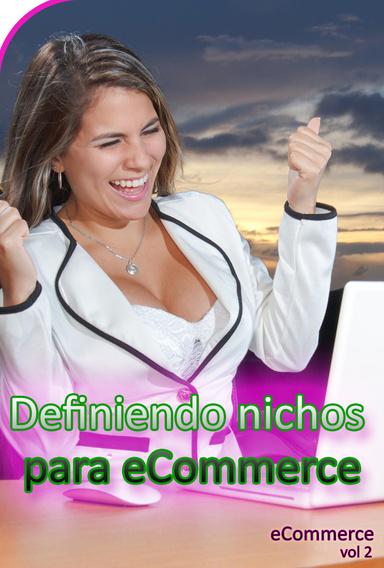 Definiendo nichos para ecommerce