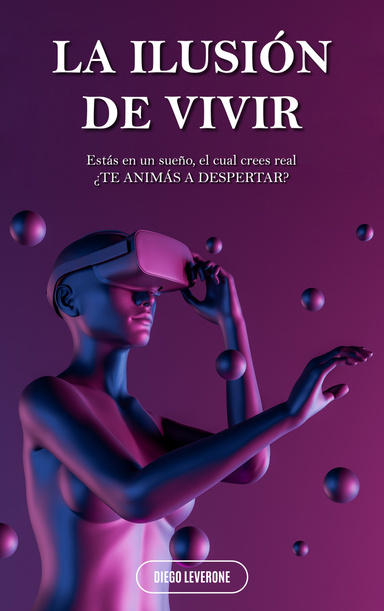 LA ILUSIÓN DE VIVIR…