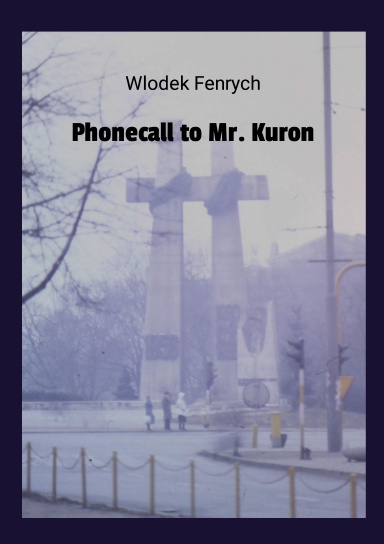 Phonecall to Mr. Kuron