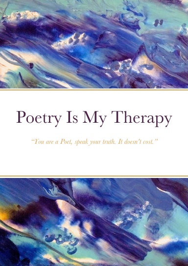 Poetry Is My Therapy