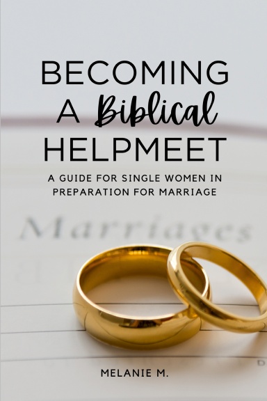Becoming a Biblical Helpmeet