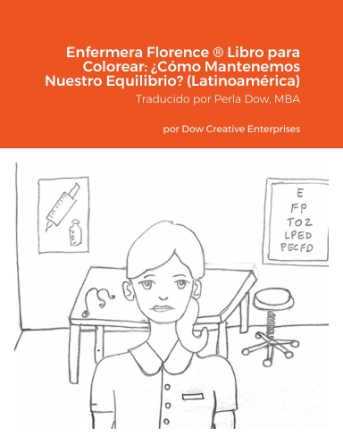 Enfermera Florence ® Libro para Colorear: ¿Cómo Mantenemos Nuestro Equilibrio? (Latinoamérica)