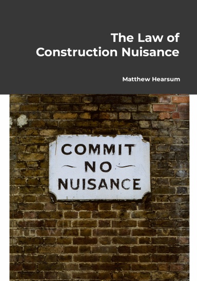 The Law of Construction Nuisance