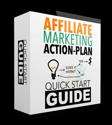 Affiliate Marketing Action Plan- Quick Start Guide