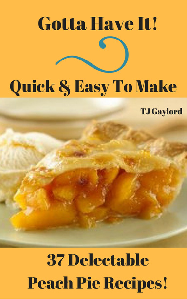 37 Delectable Peach Pie Recipes