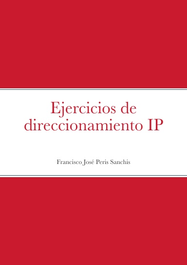 Ejercicios de direccionamiento IP