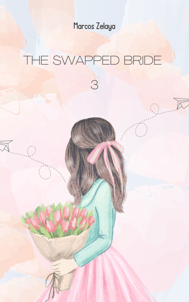 THE SWAPPED BRIDE (3)