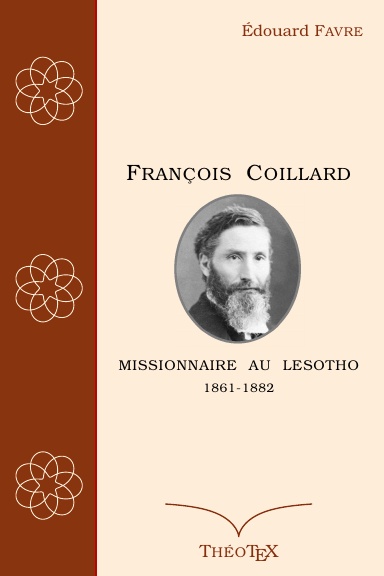 François Coillard, missionnaire au Lesotho, 1861-1882