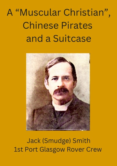 A “Muscular Christian”, Chinese Pirates  and a Suitcase