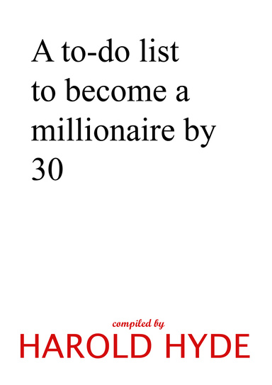 A to-do list to become a millionaire by 30