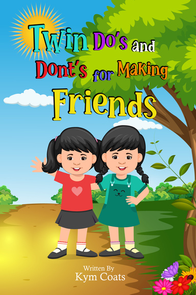 Twin Do's And Dont's For Making Friends
