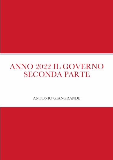 ANNO 2022 IL GOVERNO SECONDA PARTE