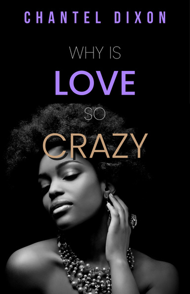 Why Is Love So Crazy