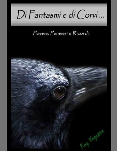 Di Fantasmi e di Corvi …
