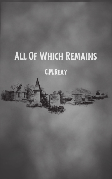 All of Which Remains