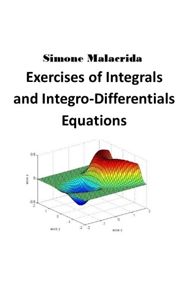 Exercises of Integrals and Integro-Differentials Equations