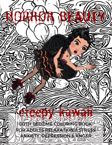 The Falling: Creepy Kawaii Horror Beauty Goth Bedtime Coloring Book For Adults Relaxation, Stress Relief, Anxiety, Depression & Anger