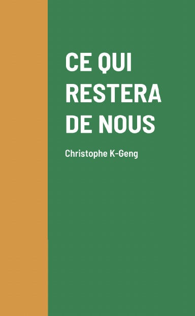 CE QUI RESTERA DE NOUS