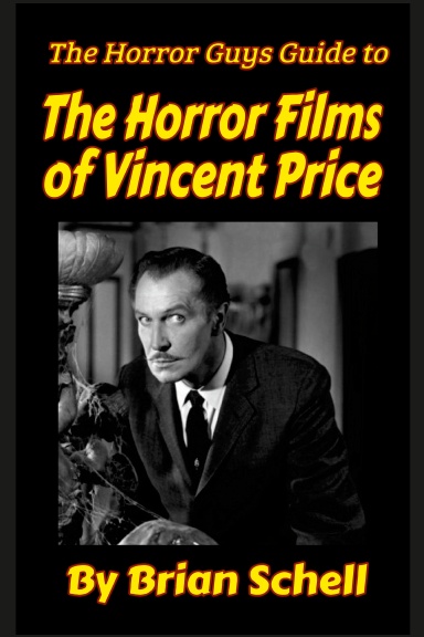 The Horror Guys Guide To The Horror Films of Vincent Price
