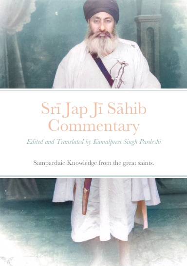 Srī Jap Jī Sāhib Commentary