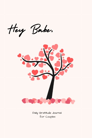 Hey Babe: Gratitude Journal for Couples