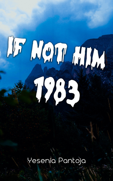 If Not Him 1983