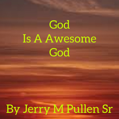 God is a awesome God