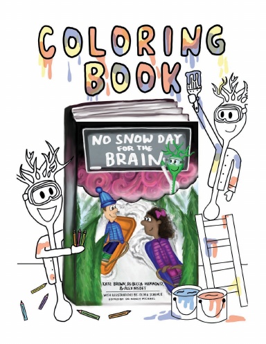 Coloring Book: No Snow Day for the Brain