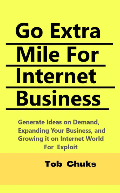 Go Extra Mile For Internet Business