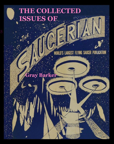 The Collected Issues of The Saucerian
