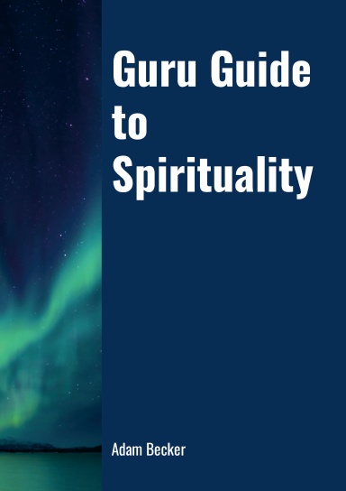 Guru Guide to Spirituality