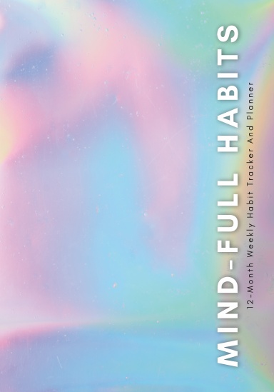 MIND-FULL HABITS