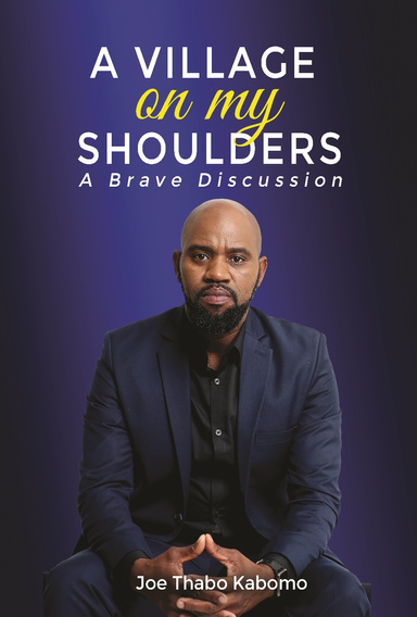 A VILLAGE ON MY SHOULDERS