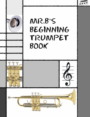 Mr. B's Beginning Trumpet Book