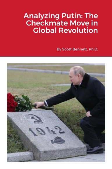 Analyzing Putin: The Checkmate Move in Global Revolution
